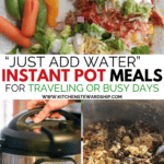 Just add water Instant Pot meals